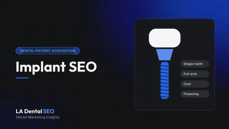 Dental implant SEO strategy for full-arch and multi-location dental practices, LA Dental SEO cover image