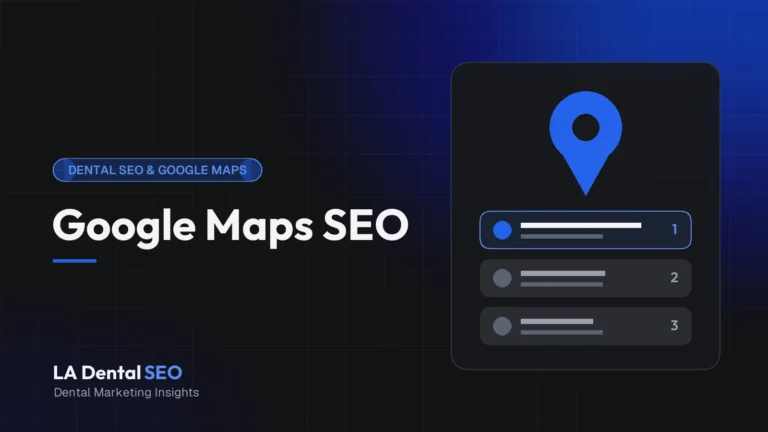 LA Dental SEO cover graphic for a guide to ranking Los Angeles dental practices in the Google Maps 3-pack